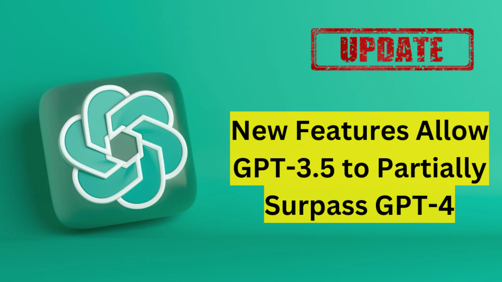 ChatGPT Updates: New Features Allow GPT-3.5 to Partially Surpass GPT-4