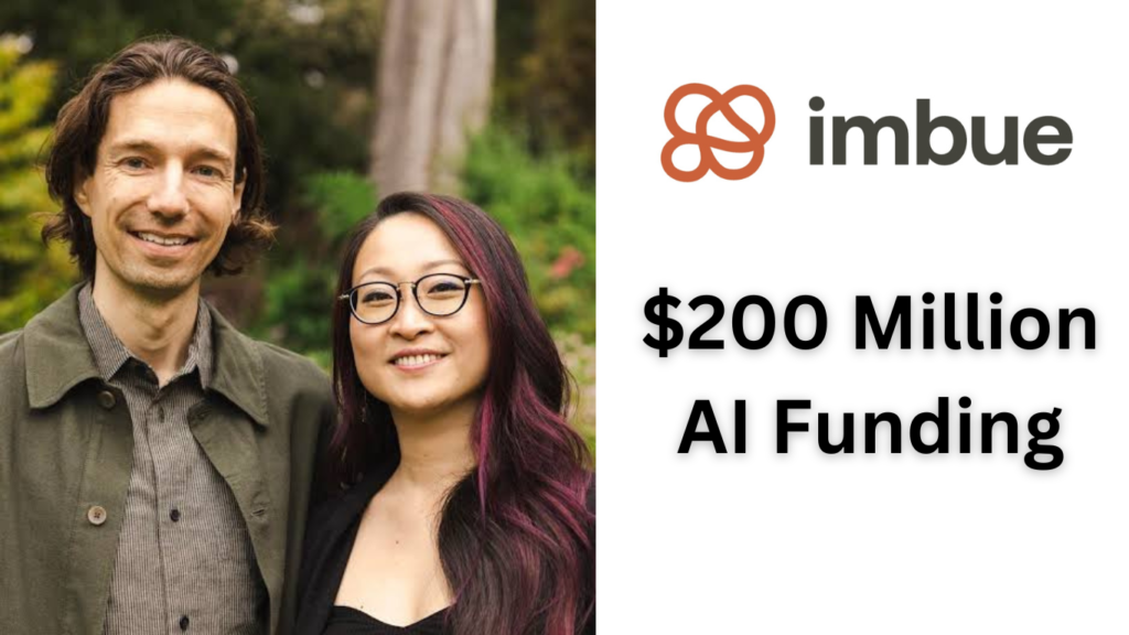 Imbue, Just Got $200 Million in Funding for this AI Mission!