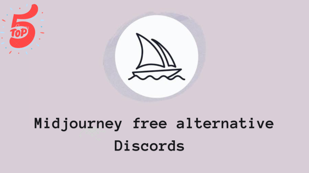 Top 5 Midjourney Free Alternative Discords