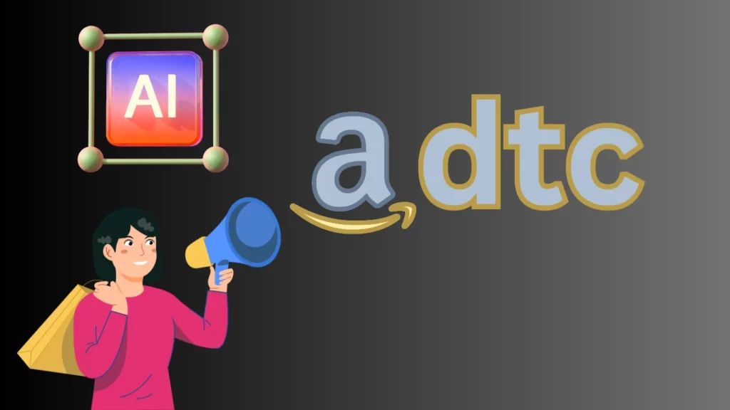 Try Amazon New AI DTC for Online Shoping